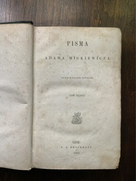 PISMA ADAMA MICKIEWICZA. TOM TRZECI. DZIADY 1862