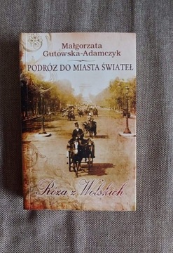 Małgorzata Gutowska Róża z Wolskich. 