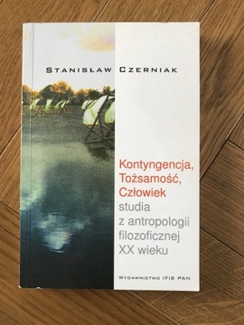 Kontyngencja tożsamość człowiek Stanisław Czerniak