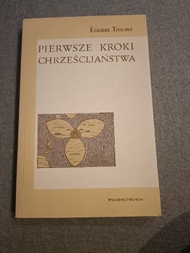 Pierwsze kroki chrześcijaństwa Etienne Trocme 