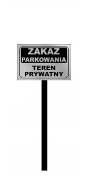 Zakaz parkowania teren prywatny aluminium 30x20 cm