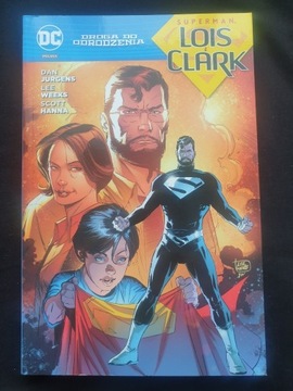 Droga do odrodzenia Superman- Lois i Clark