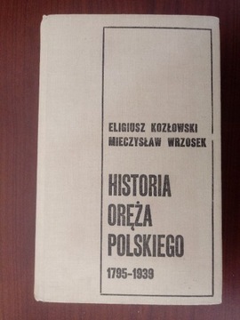 E.Kozłowski Historia Oręża Polskiego 1795 -1939 