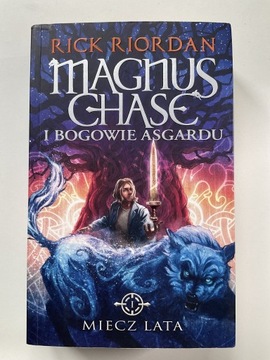 Riordan Magnus Chase i bogowie Asgardu Miecz lata