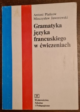 Antoni Platkow Gramatyka języka Francuskiego w ćwi