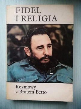 Fidel i  religia - rozmowy z bratem Betto
