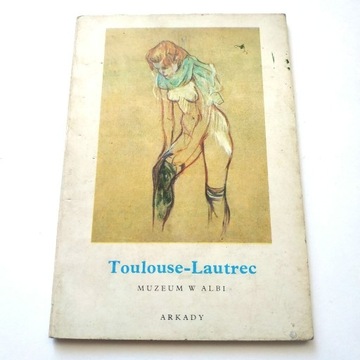 Toulouse-Lautrec - Muzeum w Albi Arkady