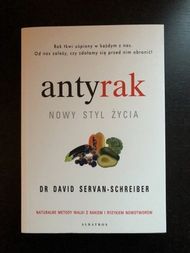 Antyrak.Nowy styl życia. Dr David Servan-Schreiber