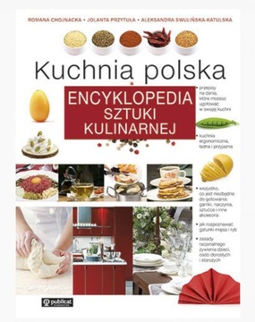 Kuchnia polska. Encyklopedia sztuki kulinarnej 