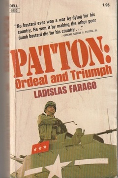 Patton: Ordeal and Triumph; Ladislas Farago 