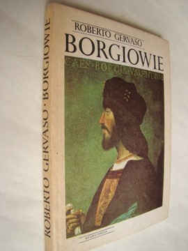 Borgiowie - Roberto Gervaso