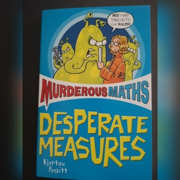 Murderous Maths - Desperate measures