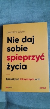 Nie daj sobie spieprzyć życia.NOWA!!!!!