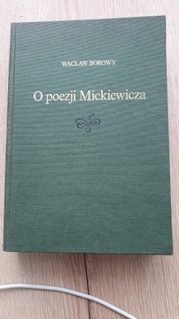 Wacław Borowy,O poezji Mickiewicza