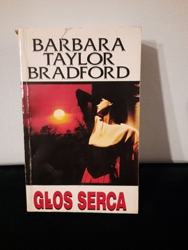 Barbara Taylor Bradford "Głos serca"