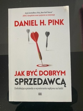 Jak być dobrym sprzedawcą Pink Daniel H.