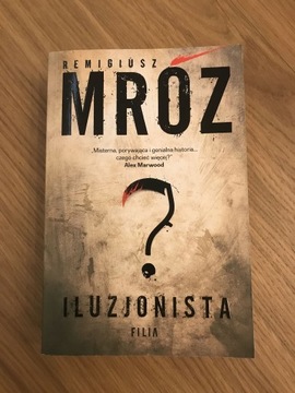 Remigiusz Mróz - Iluzjonista