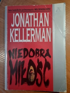 Nie dobra miłość Jonathan Kellerman