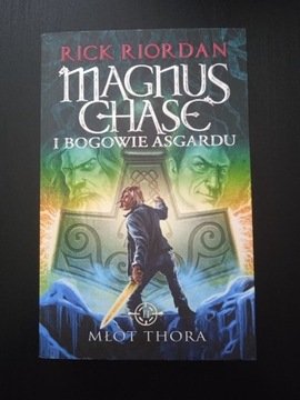 Magnus Chase i bogowie Asgardu. Młot Thora (t. 2)