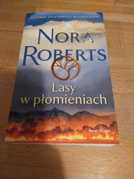 Nora Roberts Lasy w płomieniach 