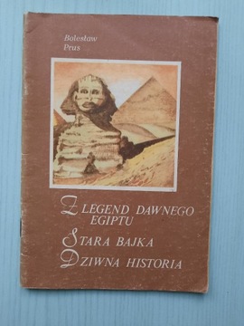 Bolesław Prus Z legend dawnego Egiptu
