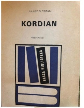 Kordian - Juliusz Słowacki