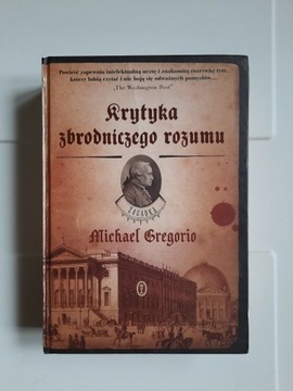 Krytyka zbrodniczego rozumu, Michael Gregorio