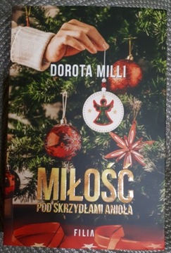 Miłość pod skrzydłami anioła, Dorota Milli, bdb