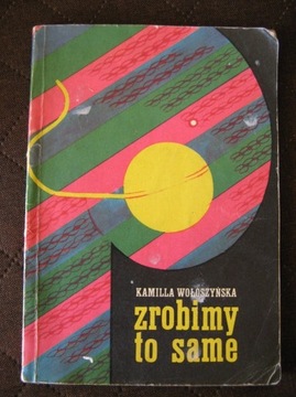 Zrobimy to same – Kamilla Wołoszyńska