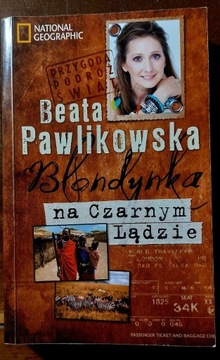 BLONDYNKA NA CZARNYM LĄDZIE  BEATA PAWLIKOWSKA