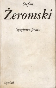 Stefan Żeromski "Syzyfowe prace"