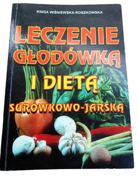 Leczenie głodówką i dietą surówkowo-jarską