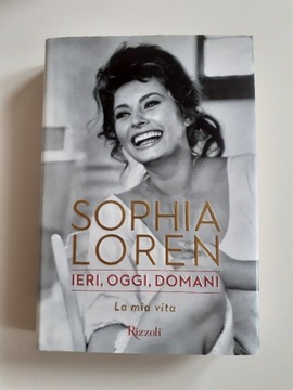 Sophia Loren Ieri,oggi,domani. Biografia
