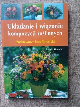 Granow Układanie i wiązanie kompozycji roślinnych