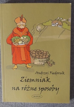 Ziemniak na różne sposoby - Andrzej Fiedoruk