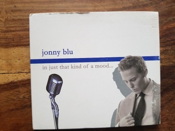 jonny blu, in just that kind of mood