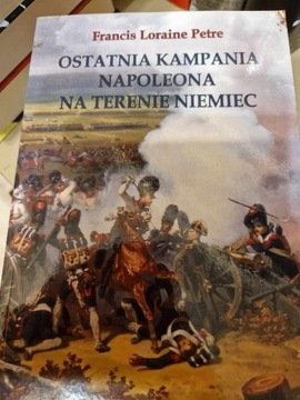 Francis Loraine Ostre - Ostatnia kampania Napoleo