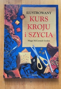 Ilustrowany kurs kroju i szycia M.McCormick Gordon