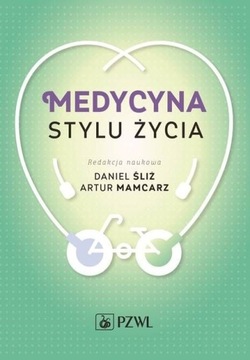 Medycyna stylu życia Śliż Mamcarz UNIKAT