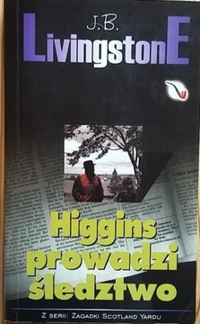 Higgins prowadzi śledztwo - J.B. Livingstone