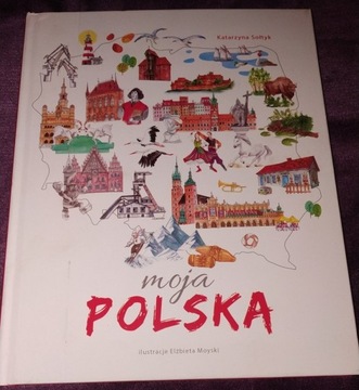 Książka "Moja POLSKA"