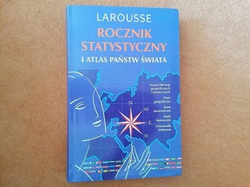 LAROUSSE - Rocznik Statystyczny i Atlas 193 Państw