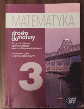 Matematyka 3 Prosto do matury Nowa era