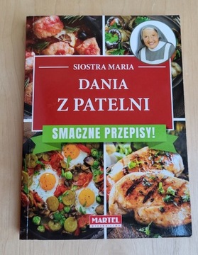 Dania z patelni. Smaczne przepisy siostra Maria