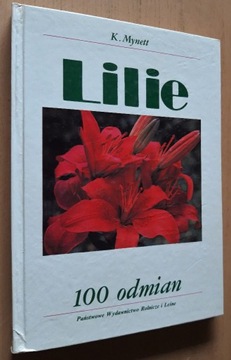 Lilie  100 odmian – K. Mynett 