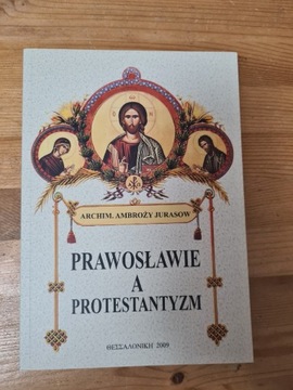 Prawosławie a protestantyzm Archim Ambroży Jurasow
