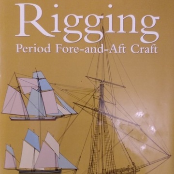 Rigging. Period Fore-and-Aft Craft