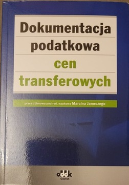 Dokumentacja podatkowa cen transferowych - Jamroży