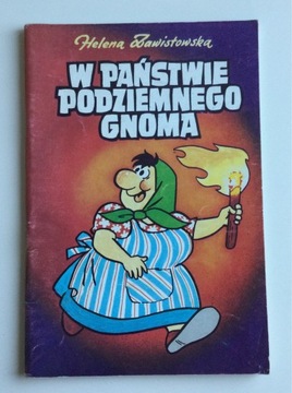 Zawistowska - W państwie podziemnego gnoma