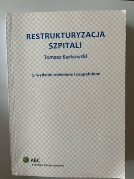 T. Karkowski Restrukturyzacja szpitali